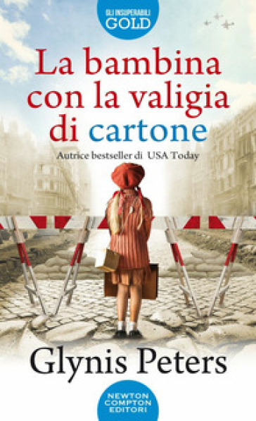La bambina con la valigia di cartone - Glynis Peters - Libro - Mondadori  Store