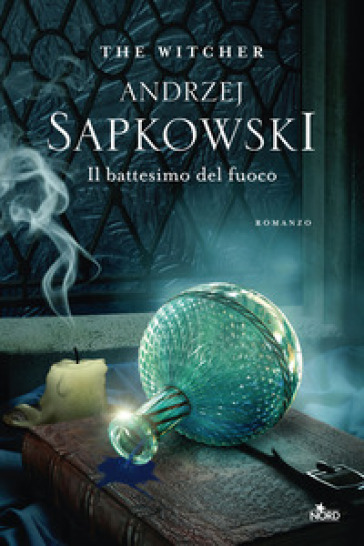 Il battesimo del fuoco. The Witcher. Vol. 5 - Andrzej Sapkowski