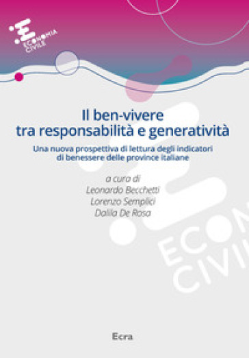 Il ben-vivere tra responsabilità e generatività. Una nuova prospettiva di lettura degli in...