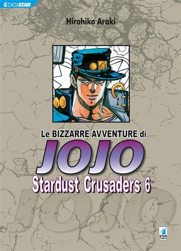 Le bizzarre avventure di Jojo  Stardust Crusaders 6 - Hirohiko Araki