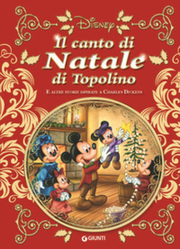 Il canto di Natale di Topolino e altre storie ispirate a Carles Dickens -  Guido Martina - Libro - Mondadori Store