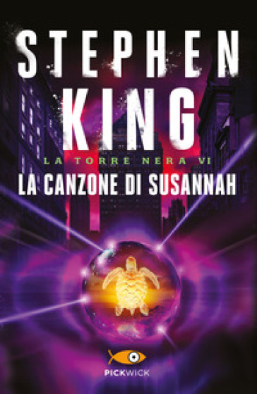 La canzone di Susannah. La torre nera. Vol. 6 - Stephen King