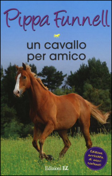 Un cavallo per amico. Storie di cavalli - Pippa Funnell - Libro - Mondadori  Store