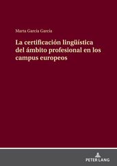 La certificación lingueística del ámbito profesional en los campus europeos
