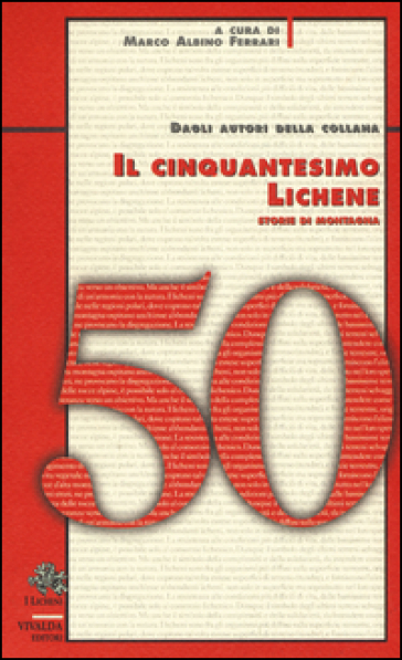 Il cinquantesimo lichene. Storie di montagna - - Libro - Mondadori Store