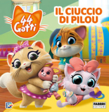 Il ciuccio di Pilou. 44 gatti. Ediz. a colori - - Libro - Mondadori Store