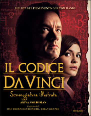 Il codice da Vinci. Sceneggiatura illustrata - Akiva Goldsman - Libro -  Mondadori Store