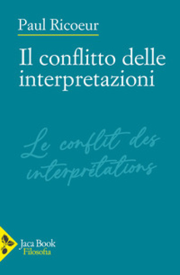 Il conflitto delle interpretazioni