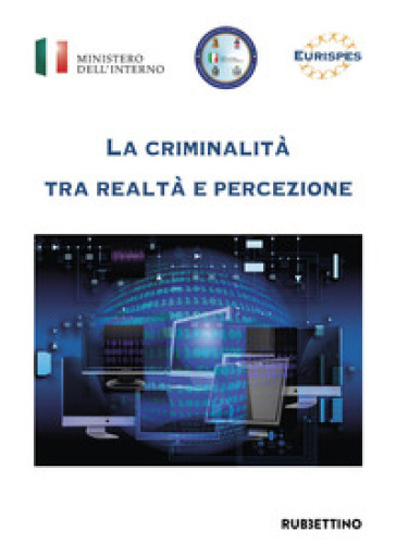 La criminalità tra realtà e percezione