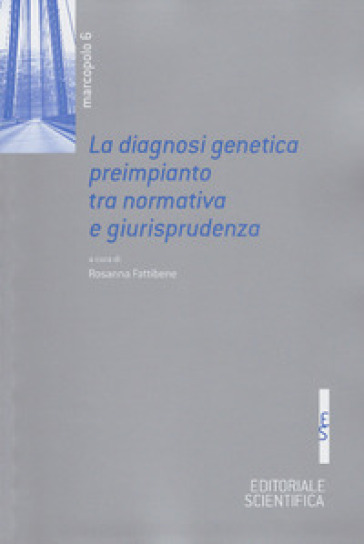 La diagnosi genetica preimpianto tra normativa e giurisprudenza