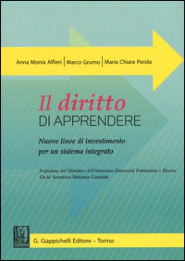 Il diritto di apprendere. Nuove linee di investimento per un sistema integrato