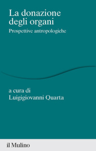 La donazione di organi. Prospettive antropologiche