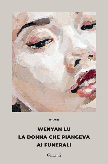 La donna che piangeva ai funerali - Wenyan Lu