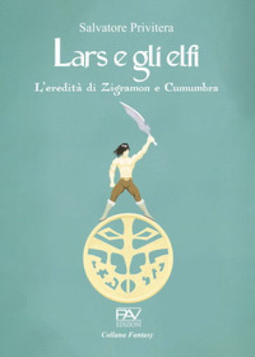 L'eredità di Zigramon e Cumumbra. Lars e gli elfi. 1.