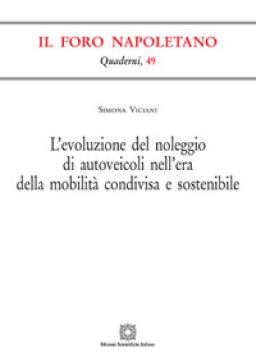 L'evoluzione del noleggio di autoveicoli nell'era della mobilità condivisa e sostenibile