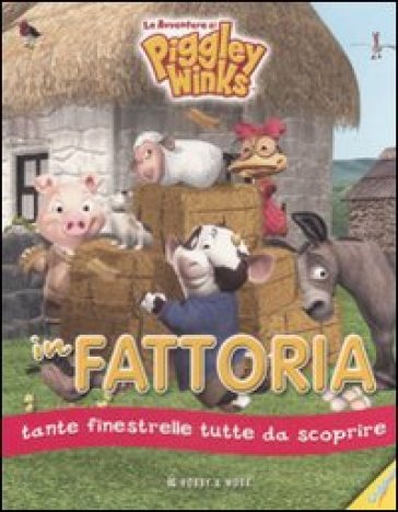 In fattoria. Le avventure di Piggley Winks - - Libro - Mondadori Store