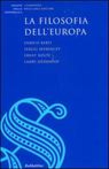 La filosofia dell'Europa. Raccolta dei testi del ciclo di lezioni (Roma, febbraio-giugno 2...