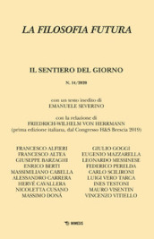 La filosofia futura (2020). Vol. 14: Il sentiero del giorno