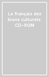 Le français des biens culturels. CD-ROM