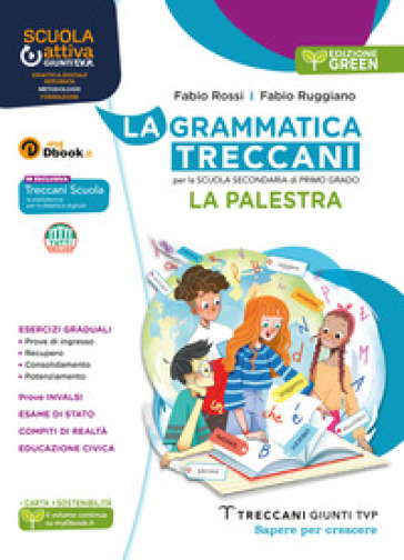 La grammatica Treccani. La palestra green. Per la scuola media. Con e-book. Con espansione...