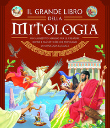 Il grande libro della mitologia - - Libro - Mondadori Store