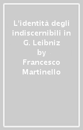 L identità degli indiscernibili in G. Leibniz