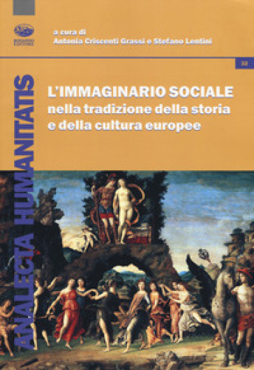 L'immaginario sociale nella tradizione della storia e della cultura europea