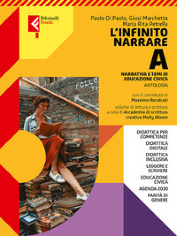 L'infinito narrare. Con A scuola di scrittura. Per le Scuole superiori. Con e-book. Con espansione online. Vol. A-B-C: Narrativa e temi di cittadinanza- Poesia, teatro, temi di cittadinanza e letteratura delle origini-Epica