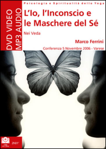 L'io, l'inconscio e le maschere del sé. Audiolibro. CD Audio formato MP3 -  Marco Ferrini - Libro - Mondadori Store