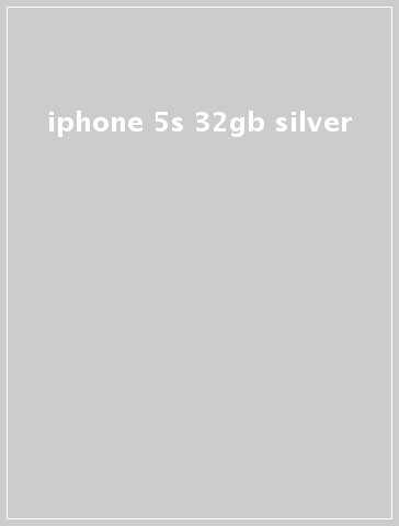 iphone 5s 32gb silver - tecnologia - Mondadori Store