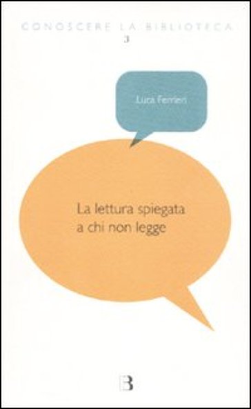 La lettura spiegata a chi non legge