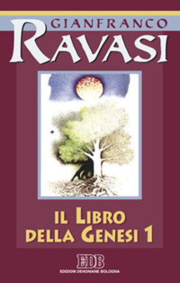 Il libro della Genesi. Ciclo di conferenze (Milano, Centro culturale S. Fedele). 1.