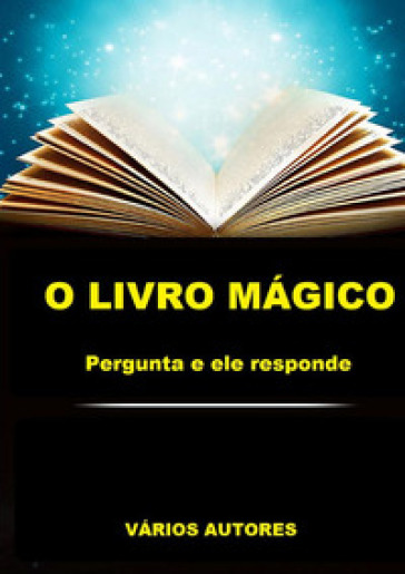 O livro magico. Pergunta e ele responde