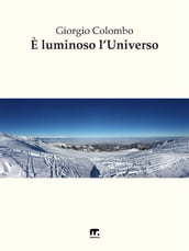 È luminoso l universo