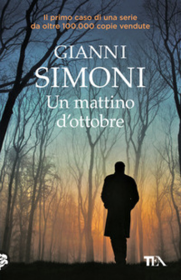 Un mattino d'ottobre. I casi di Petri e Miceli. Vol. 1 - Gianni Simoni