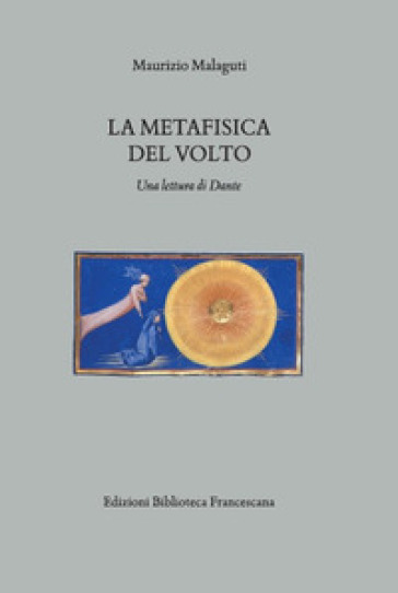 La metafisica del volto. Una lettura di Dante