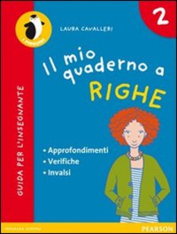 Il mio quaderno a righe. Per la Scuola elementare. Vol. 2