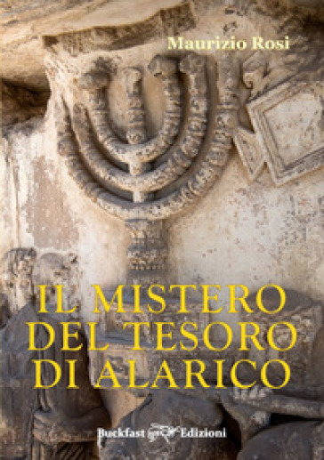 Il mistero del tesoro di Alarico. Ediz. integrale