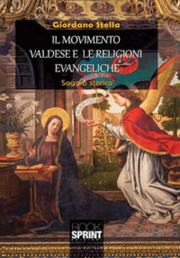 Il movimento valdese e le religioni evangeliche - Giordano Stella - Libro -  Mondadori Store