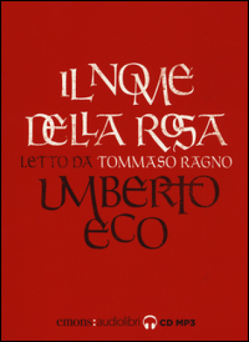 Il nome della rosa letto da Tommaso Ragno. Audiolibro - Umberto Eco - Libro  - Mondadori Store