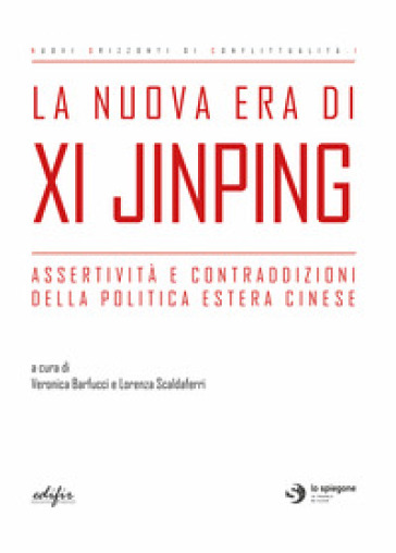 La nuova era di Xi Jinping. Assertività e contraddizioni della politica estera cinese