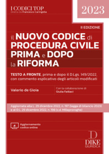 Il nuovo codice di procedura civile prima e dopo la riforma. Con aggiornamento codice onli...