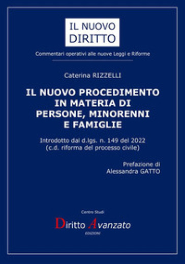 Il nuovo procedimento in materia di persone, minorenni e famiglie. Introdotto dal d.lgs. n...