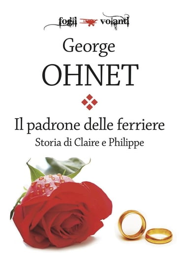 Il padrone delle ferriere. Storia di Claire e Philippe - George Ohnet -  eBook - Mondadori Store