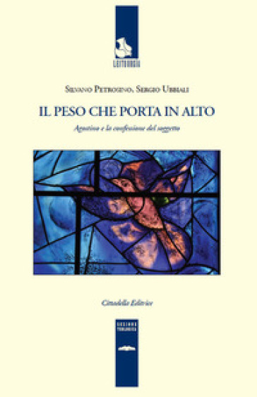 Il peso che porta in alto. Agostino e la confessione del soggetto