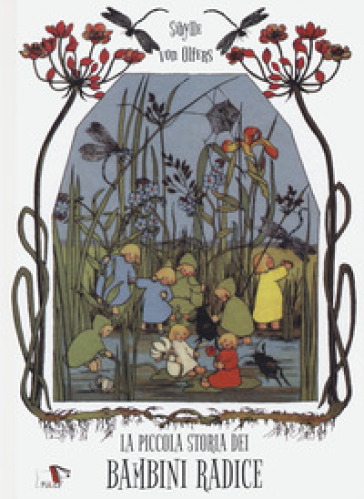 La piccola storia dei bambini radice - Sibylle von Olfers - Libro -  Mondadori Store