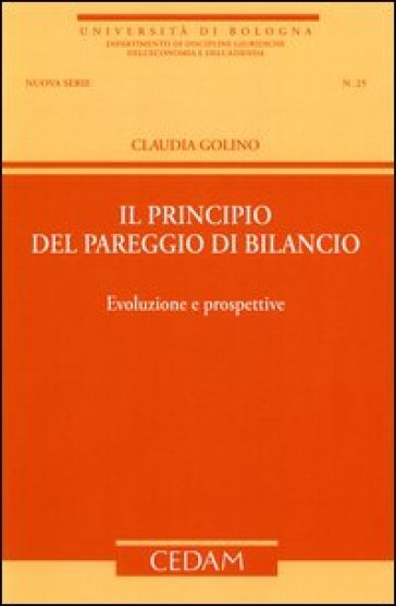 Il principio del pareggio di bilancio. Evoluzione e prospettive - Claudia  Golino - Libro - Mondadori Store