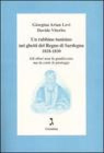 Un rabbino tunisino nei ghetti del Regno di Sardegna 1818-1830. Gli ebrei non lo gradiscon...