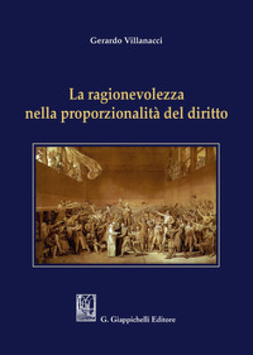 La ragionevolezza nella proporzionalità del diritto