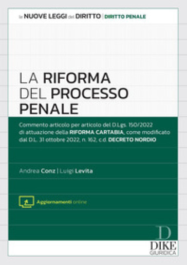 La riforma del processo penale. Con aggiornamento online